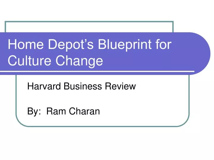 home depot s blueprint for culture change n.