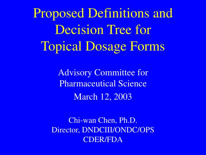 proposed definitions and decision tree for topical dosage forms n.