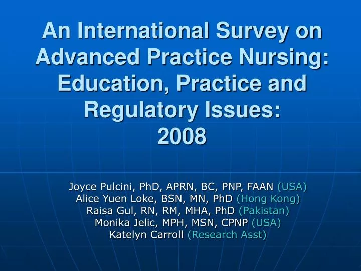 an international survey on advanced practice nursing education practice and regulatory issues 2008 n.