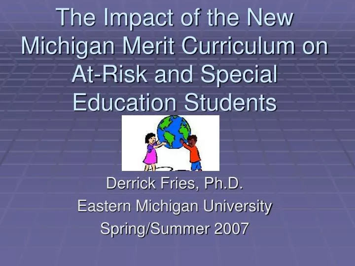 the impact of the new michigan merit curriculum on at risk and special education students n.
