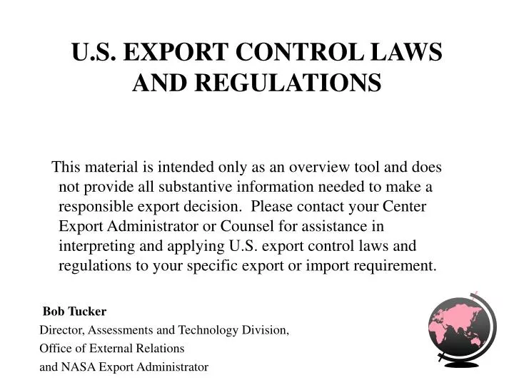 PPT U S EXPORT CONTROL LAWS AND REGULATIONS PowerPoint Presentation