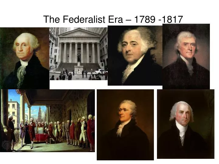 the federalist era 1789 1817 n.