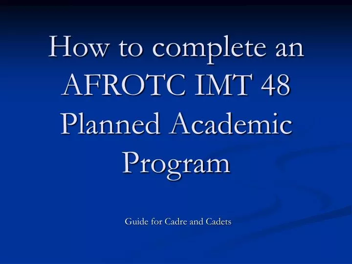 how to complete an afrotc imt 48 planned academic program n.