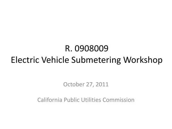 r 0908009 electric vehicle submetering workshop n.