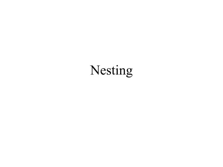 nesting n.