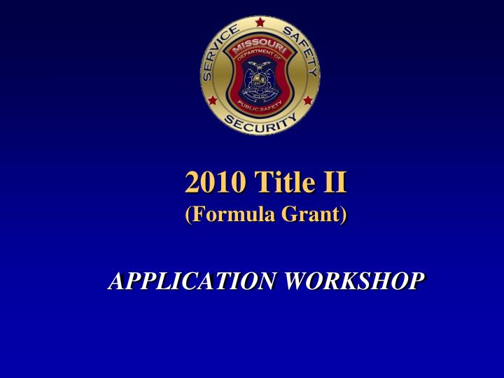 PPT - 2010 Title II (Formula Grant) PowerPoint Presentation, free
