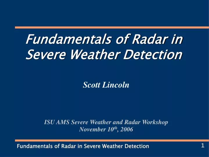 scott lincoln isu ams severe weather and radar workshop november 10 th 2006 n.
