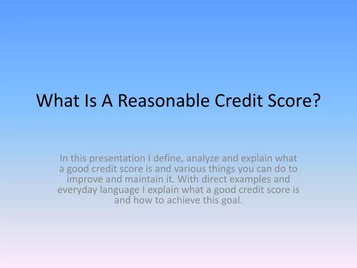 what is a reasonable credit score n.