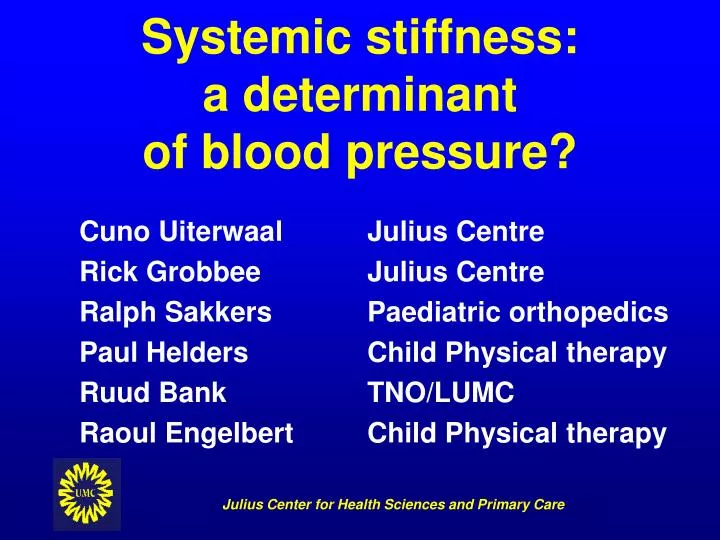systemic stiffness a determinant of blood pressure n.