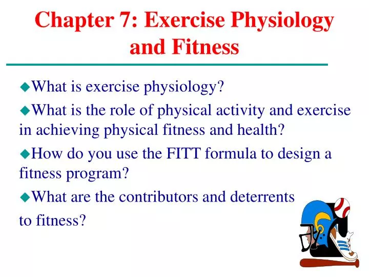 chapter 7 exercise physiology and fitness n.