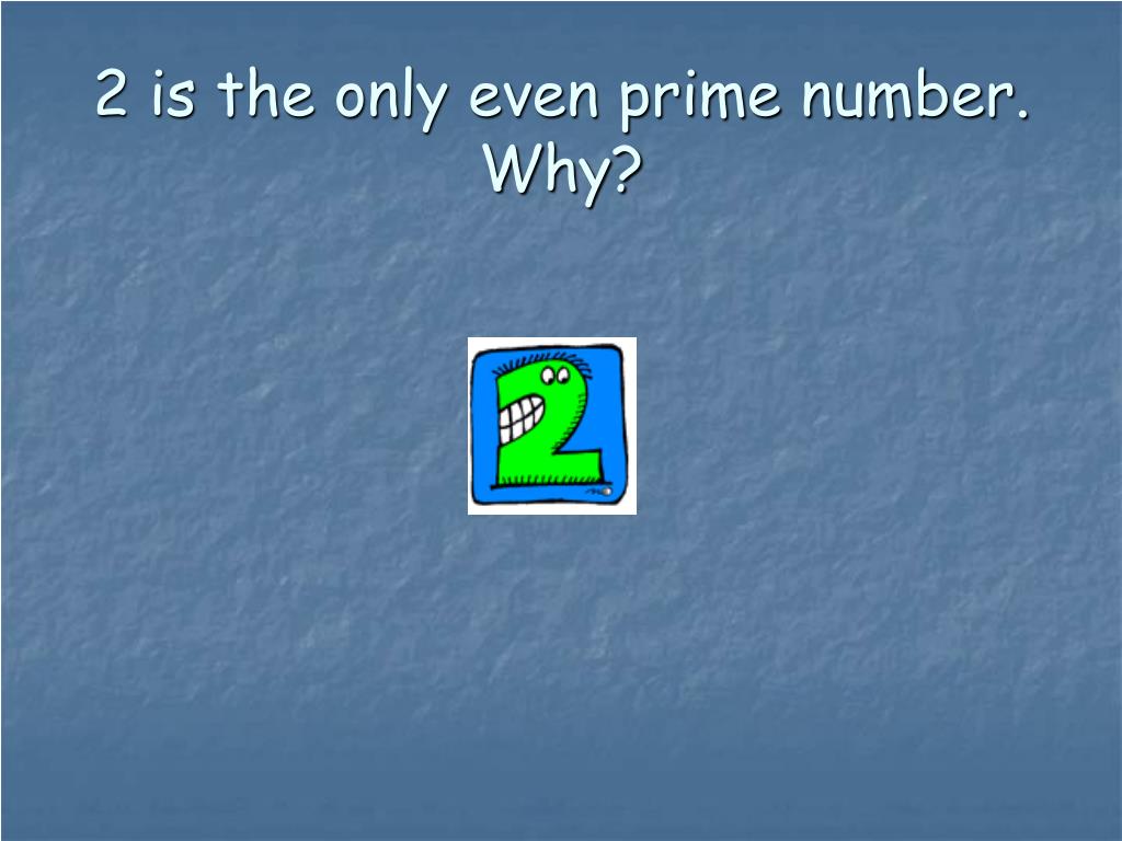 PPT - THE SIEVE OF ERATOSTHENES: Prime and Composite Numbers PowerPoint