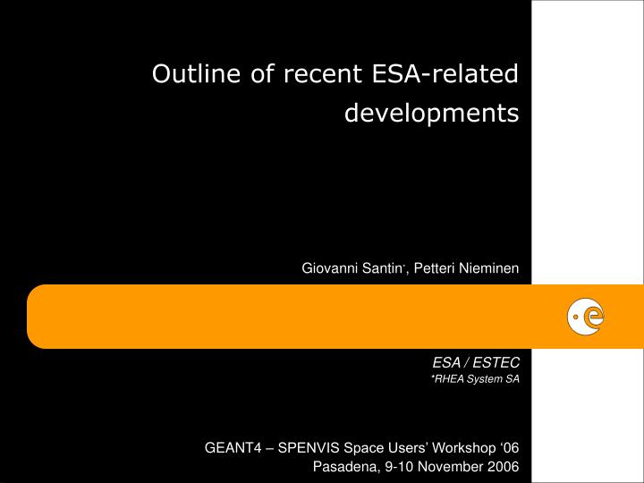 outline of recent esa related developments n.
