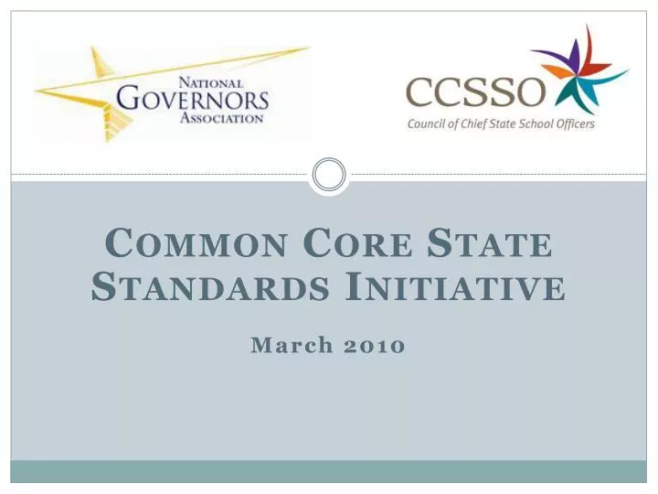 PPT Common Core State Standards Initiative March 2010 PowerPoint Ppt common core state standards initiative march 2010 powerpoint