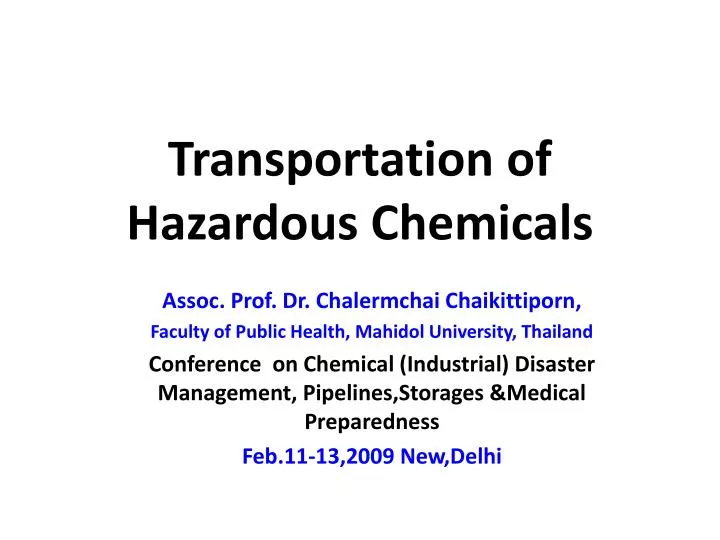 PPT - Transportation of Hazardous Chemicals PowerPoint Presentation, free  download - ID:254991