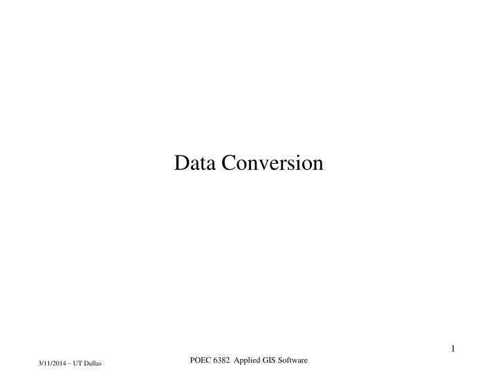 PPT - Data Conversion PowerPoint Presentation, free download - ID:255089