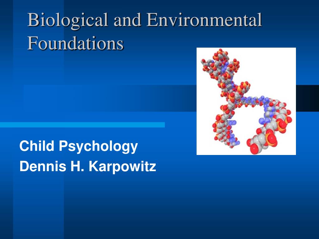biological and environmental foundation Psychological, social, and biological foundations of behavior what will the psychological sensing the environment 6b making sense of the environment. biological and environmental foundation Psychological, social, and biological foundations of behavior what will the psychological sensing the environment 6b making sense of the environment.
