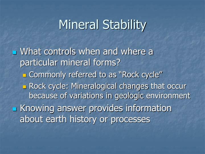 mineral stability n.
