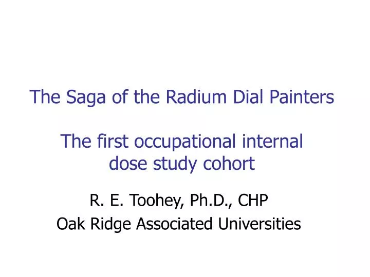 the saga of the radium dial painters the first occupational internal dose study cohort n.