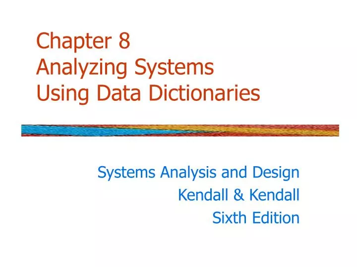chapter 8 analyzing systems using data dictionaries n.