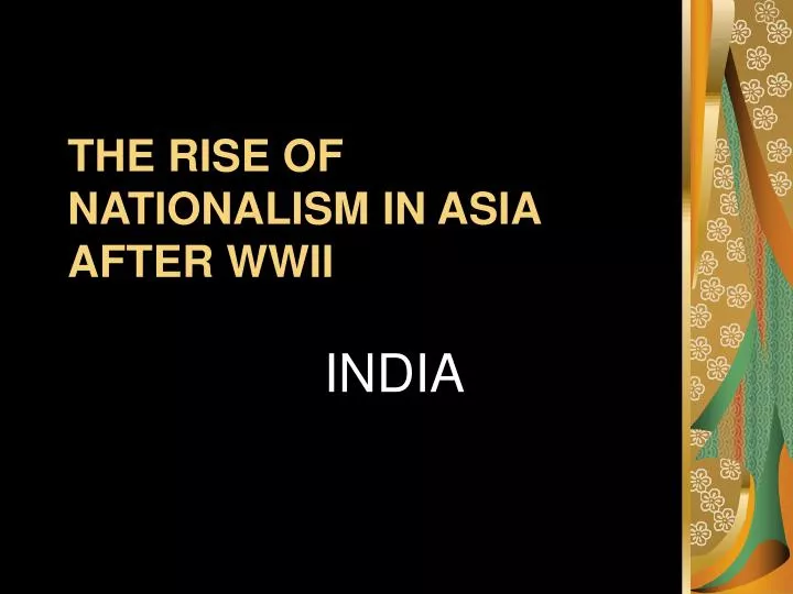 the rise of nationalism in asia after wwii n.
