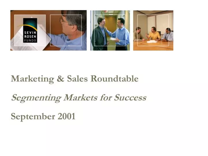 marketing sales roundtable segmenting markets for success september 2001 n.