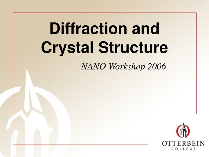 diffraction and crystal structure n.