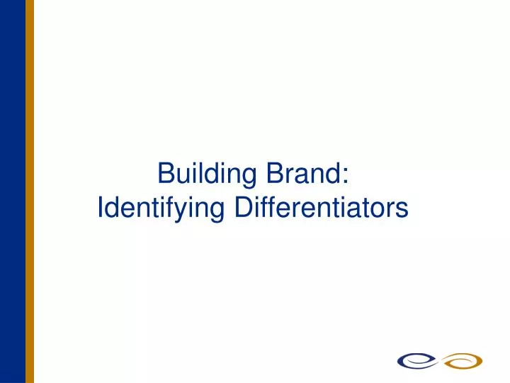 building brand identifying differentiators n.