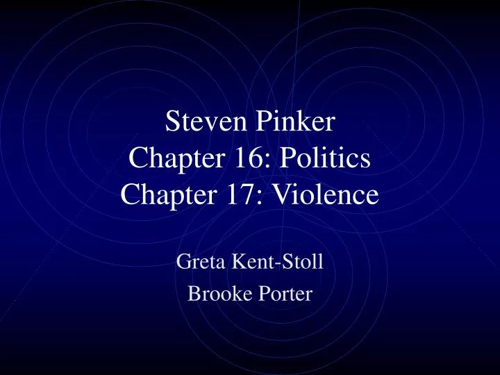 steven pinker chapter 16 politics chapter 17 violence n.
