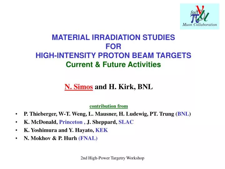 material irradiation studies for high intensity proton beam targets current future activities n.