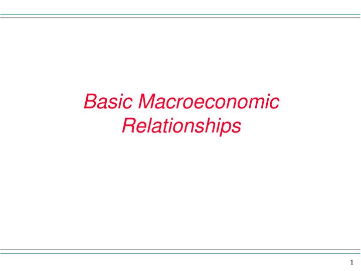 basic macroeconomic relationships n.