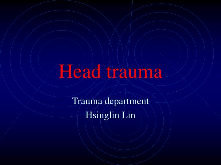 PPT Head trauma PowerPoint Presentation, free download ID258759