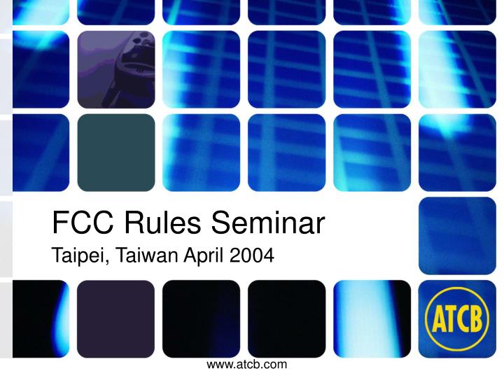 fcc rules seminar taipei taiwan april 2004 n.