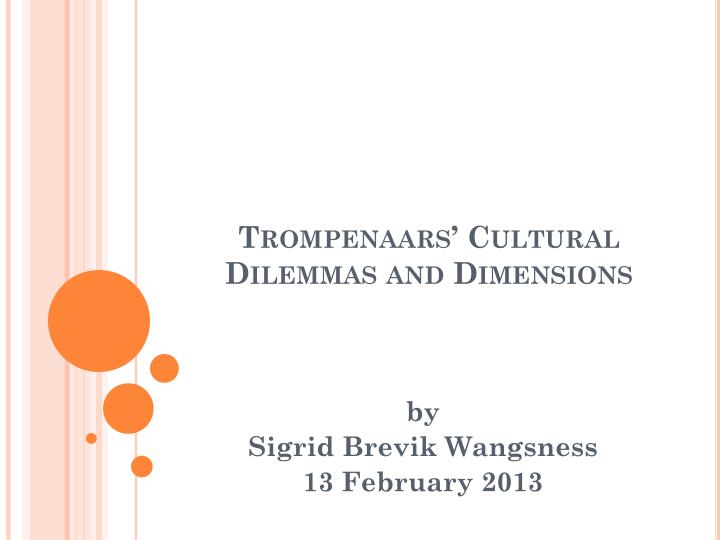 PPT Trompenaars Cultural Dilemmas And Dimensions PowerPoint Presentation ID 259049