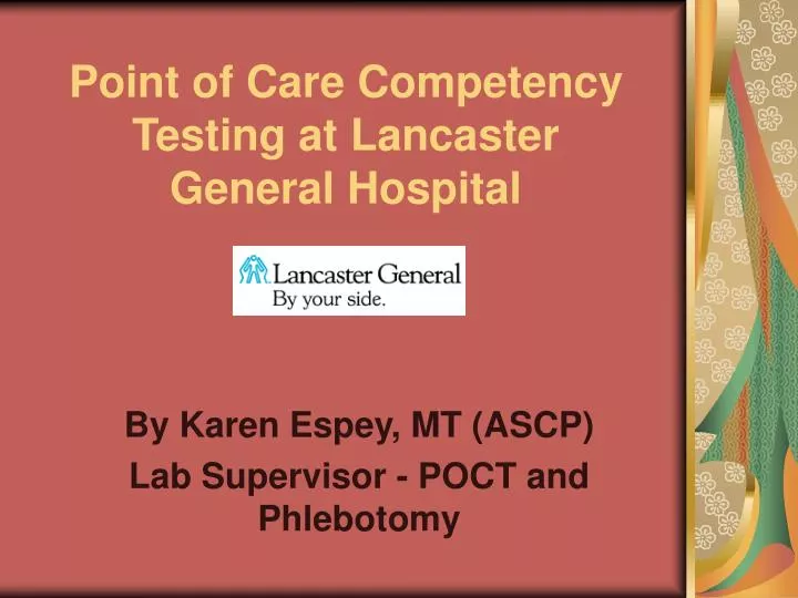 point of care competency testing at lancaster general hospital n.