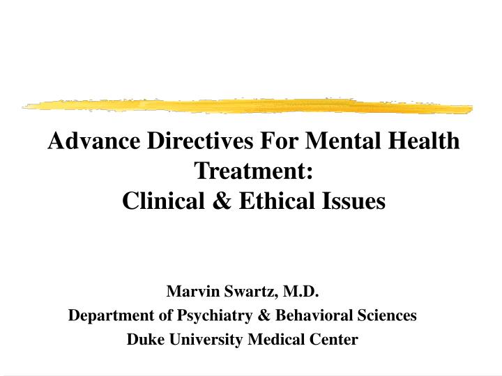 advance directives for mental health treatment clinical ethical issues n.