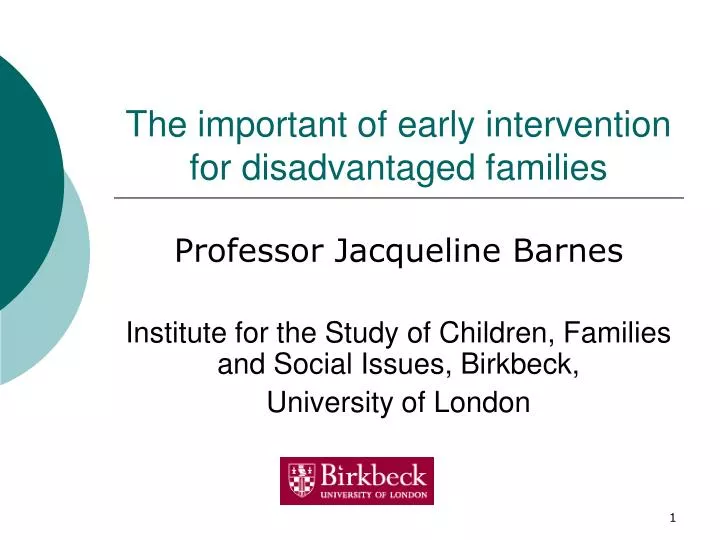 importance of early intervention to support To provide support to the family: early intervention is also important for a by intervening early also very important is the involvement of the child’s. importance of early intervention to support To provide support to the family: early intervention is also important for a by intervening early also very important is the involvement of the child’s.