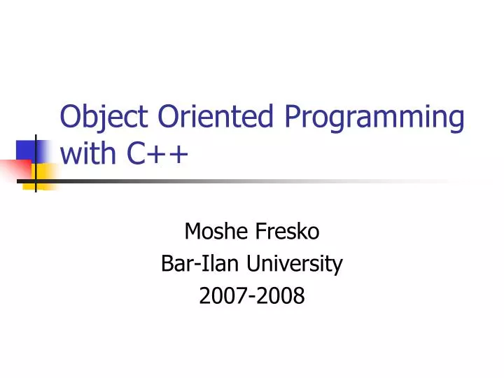 PPT - Object Oriented Programming with C++ PowerPoint Presentation ...