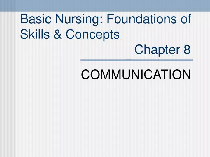 basic nursing foundations of skills concepts chapter 8 n.