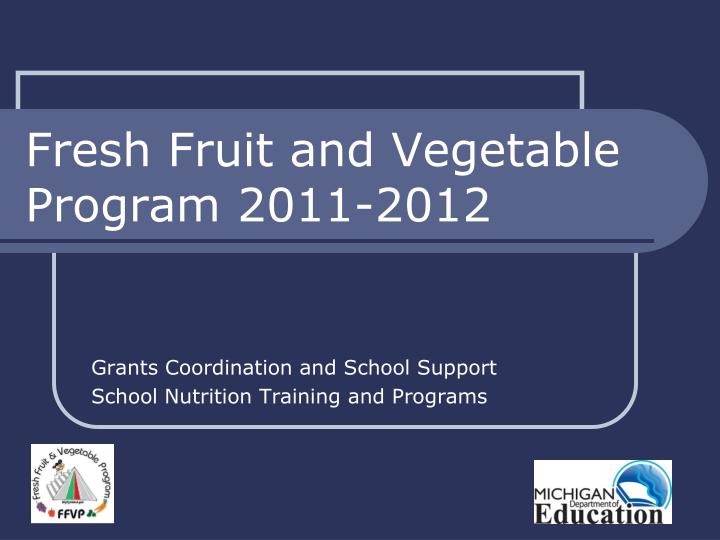 fresh fruit and vegetable program 2011 2012 n.
