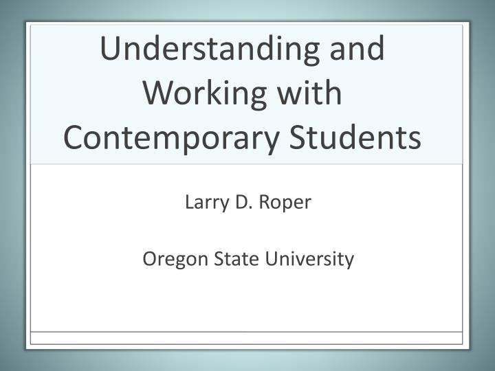 understanding and working with contemporary students n.