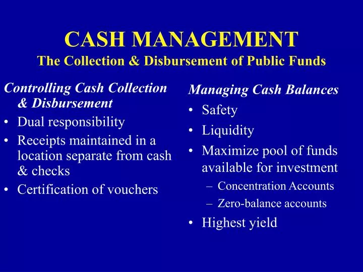 cash management the collection disbursement of public funds n.