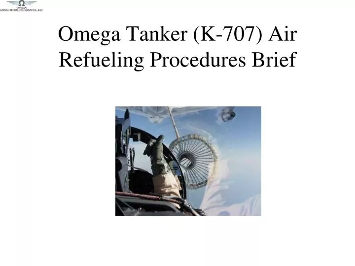 omega tanker k 707 air refueling procedures brief n.