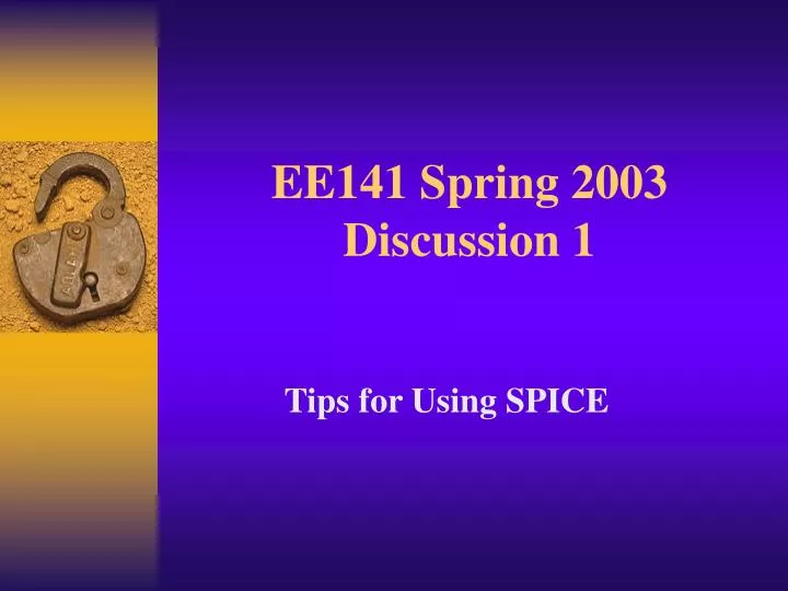 ee141 spring 2003 discussion 1 n.