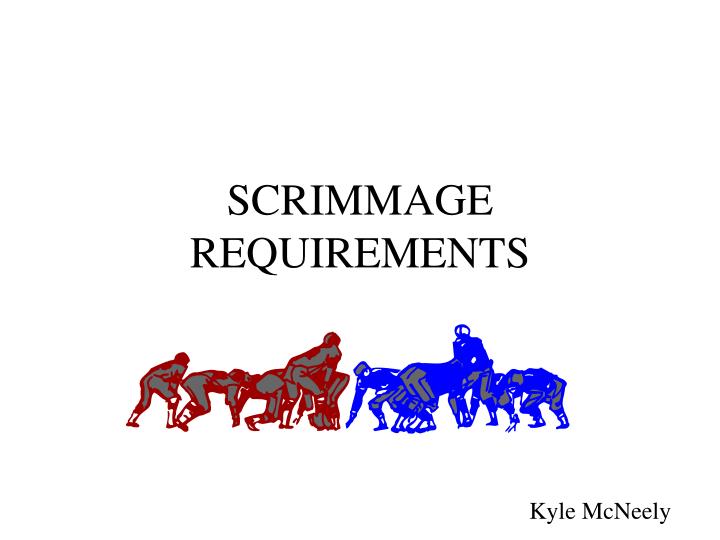 scrimmage requirements n.