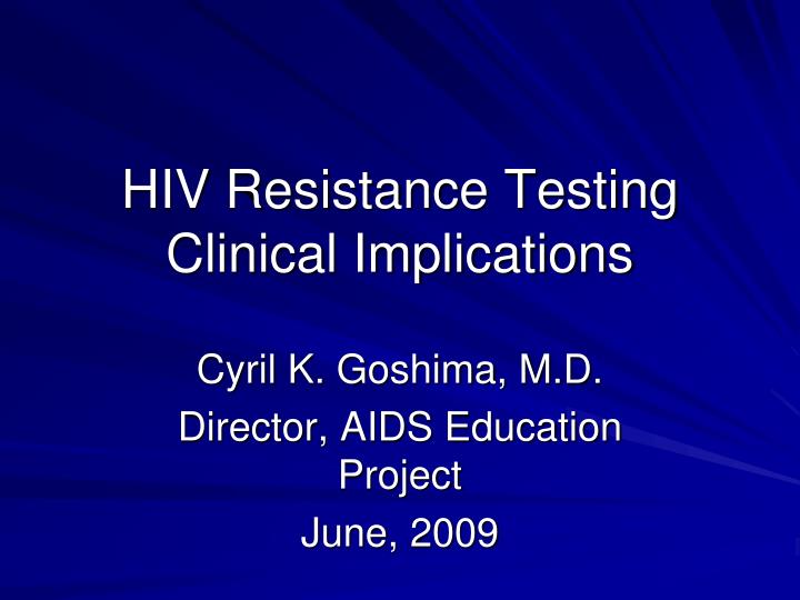 hiv resistance testing clinical implications n.