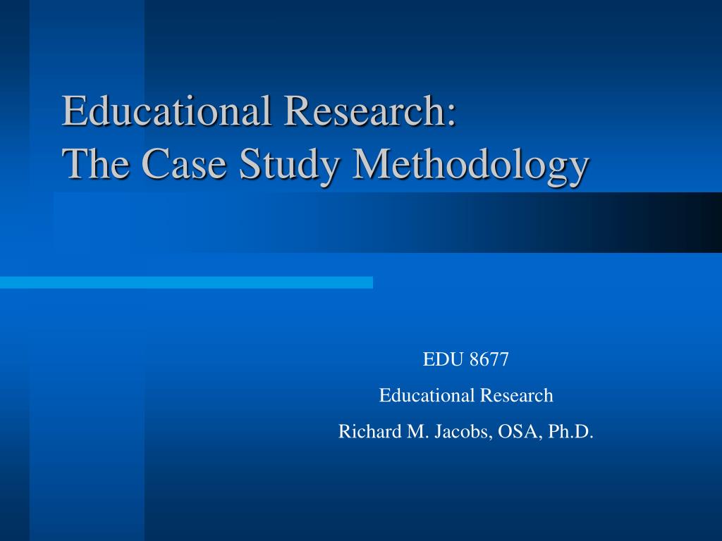 case study methodology in educational research