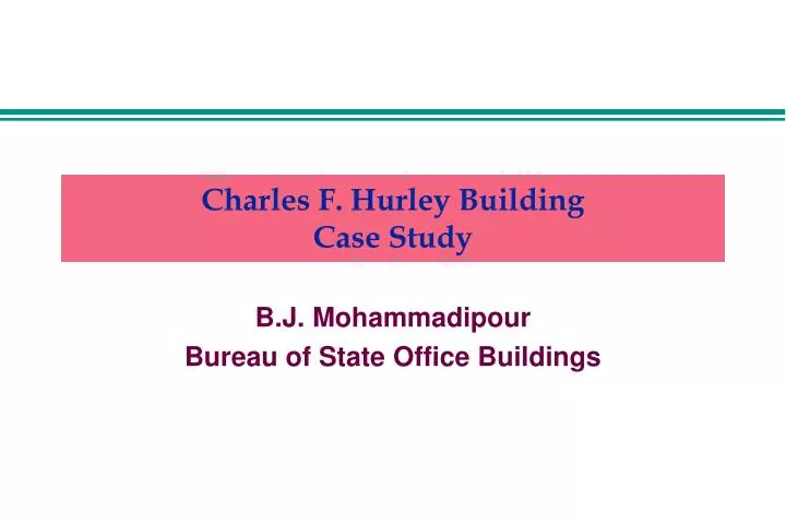 charles f hurley building case study n.