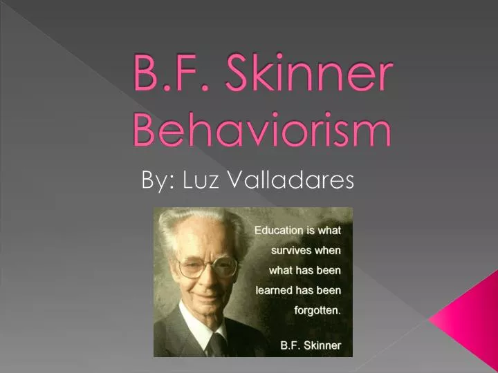 b f skinner behaviorism n.