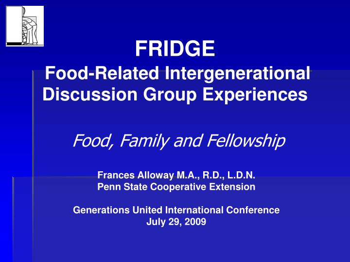 fridge food related intergenerational discussion group experiences food family and fellowship n.