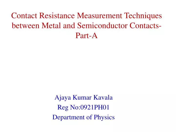 contact resistance measurement techniques between metal and semiconductor contacts part a n.